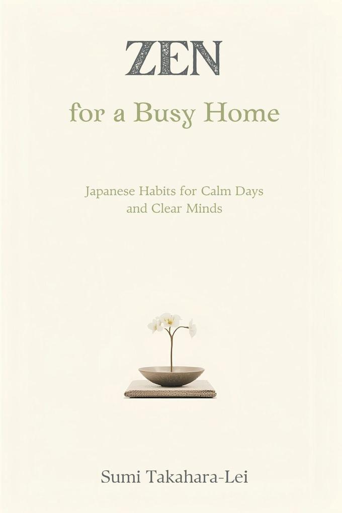 Zen for a Busy Home