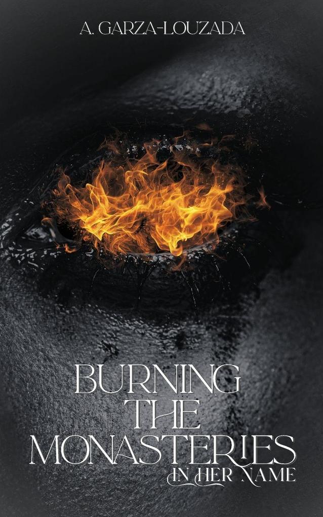 Burning the Monasteries