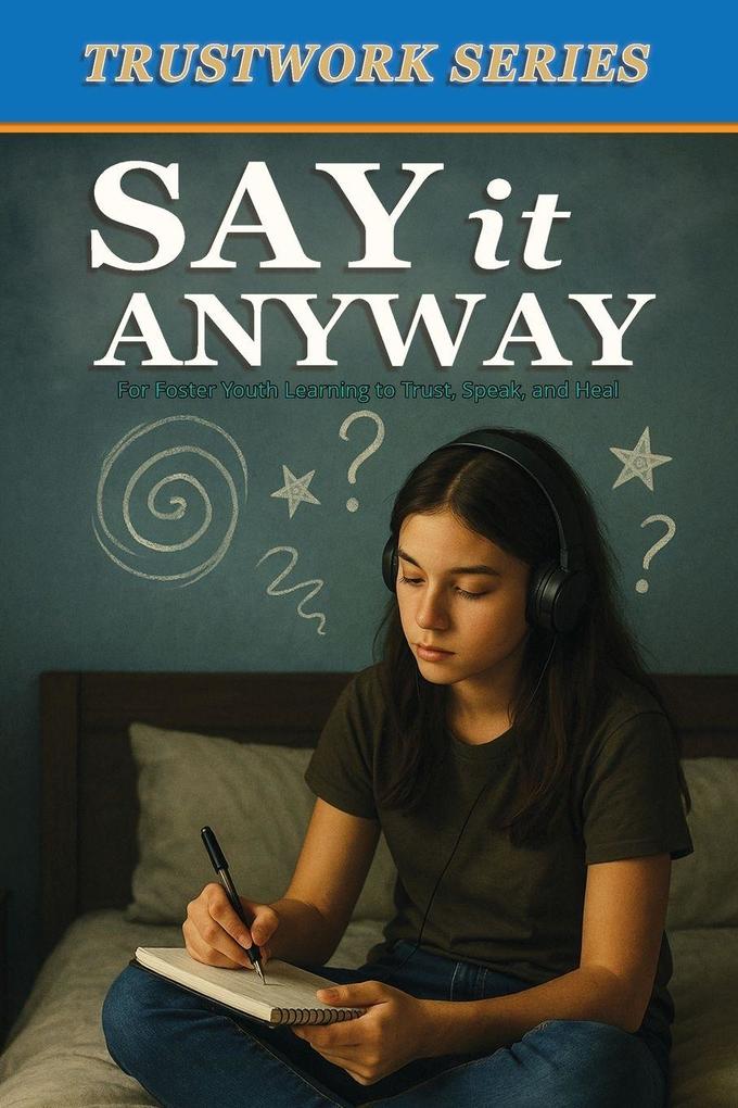 Say It Anyway
