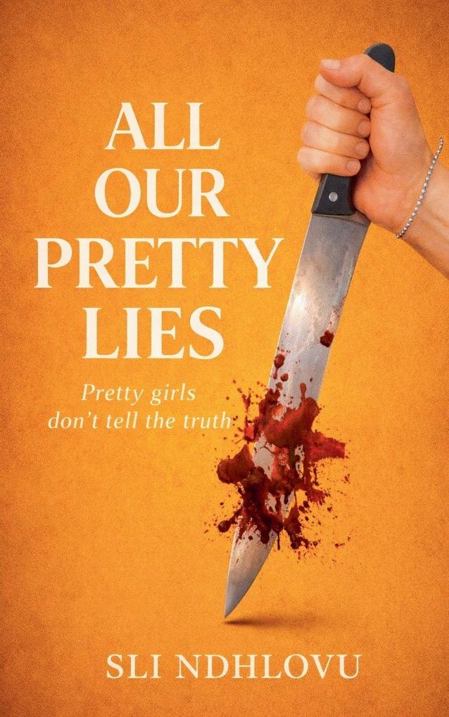 All Our Pretty Lies