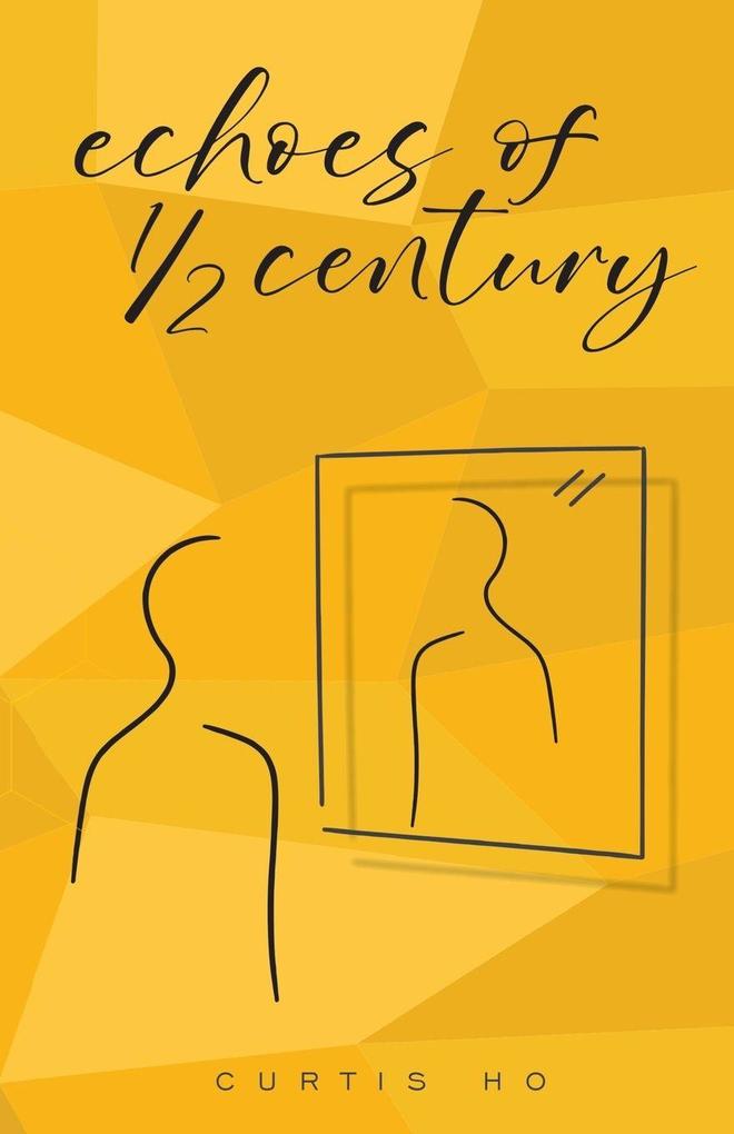 Echoes of 1/2 Century