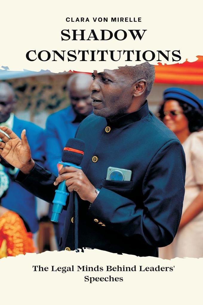 Shadow Constitutions