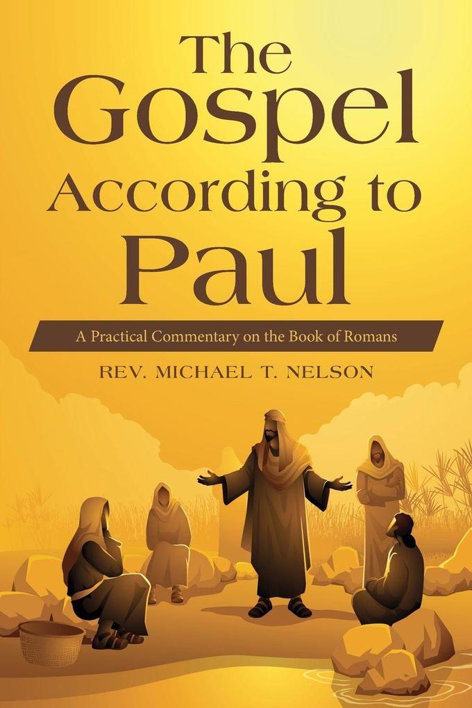 The Gospel According to Paul