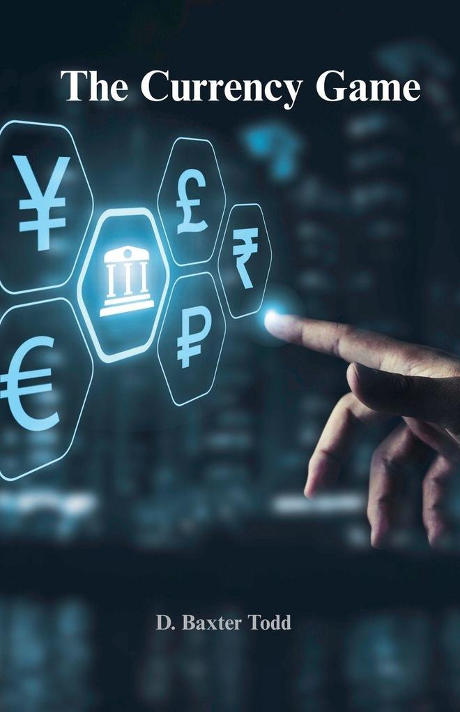 The Currency Game