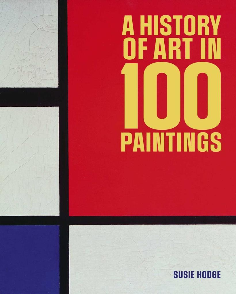 History of Art in 100 Paintings