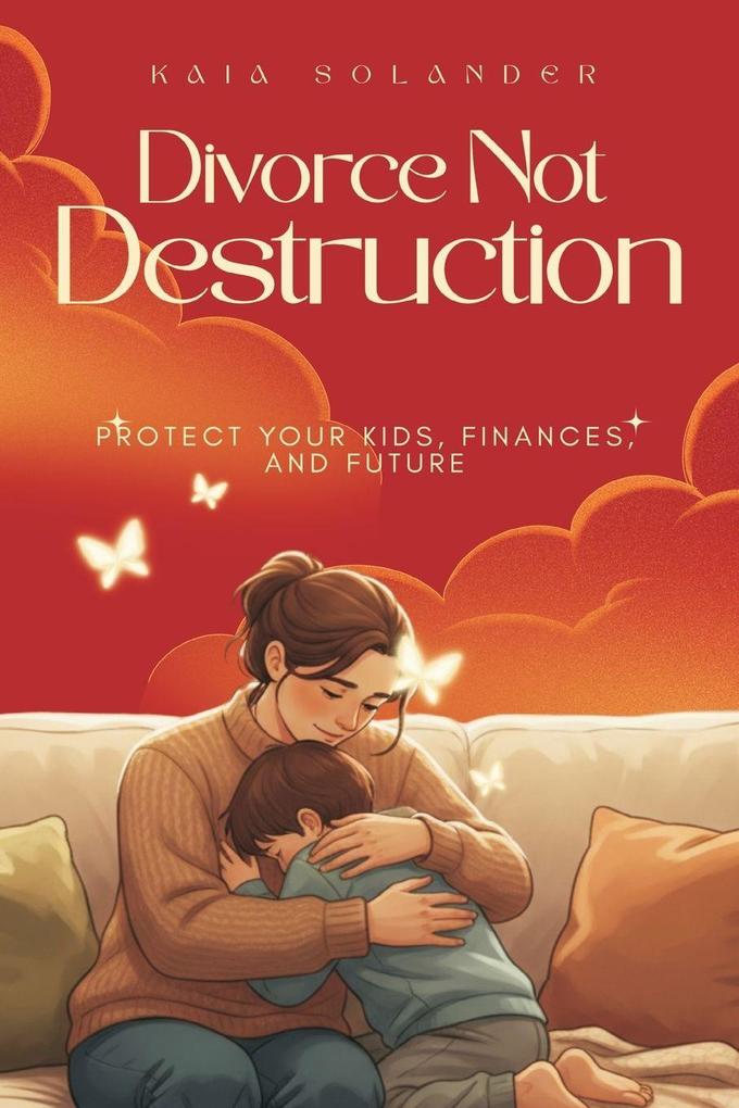 Divorce Not Destruction