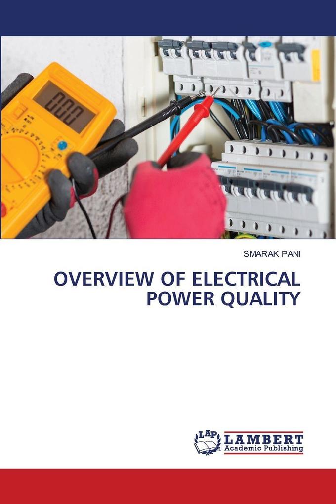 OVERVIEW OF ELECTRICAL POWER QUALITY