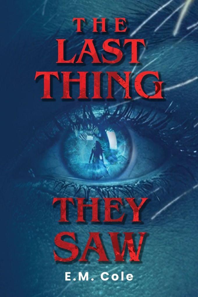 The Last Thing They Saw