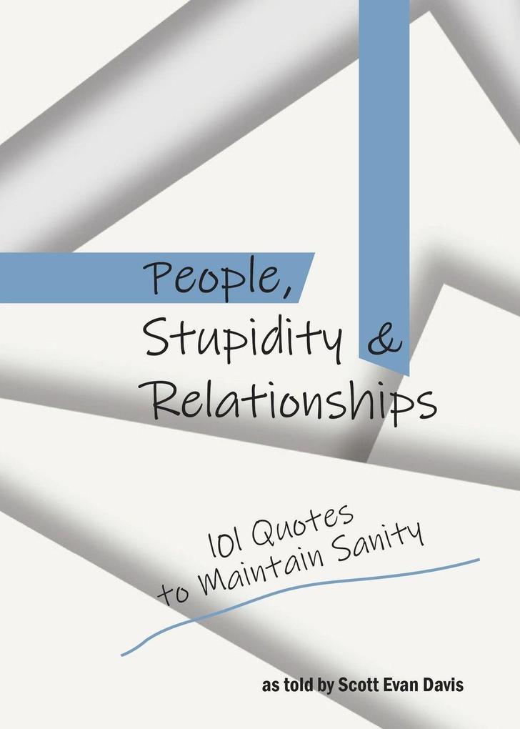 People Stupidity & Relationships