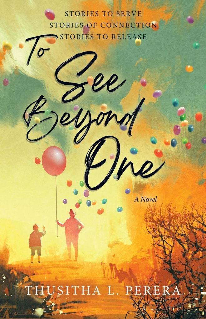 To See Beyond One