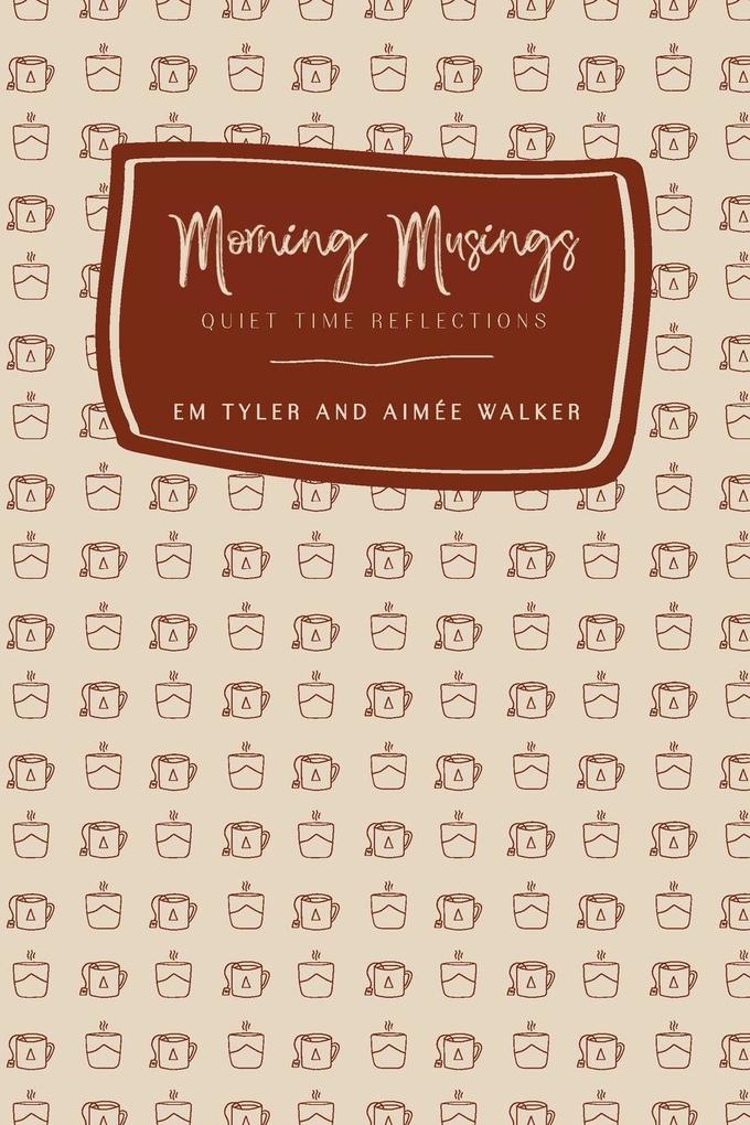 Morning Musings (2nd Ed.)