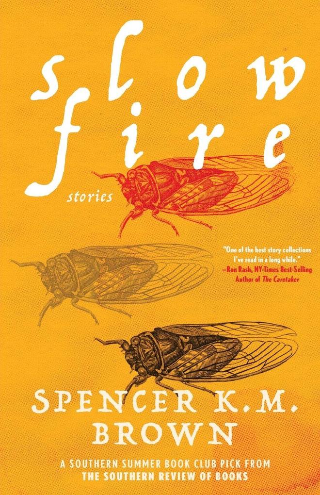 SLOW FIRE