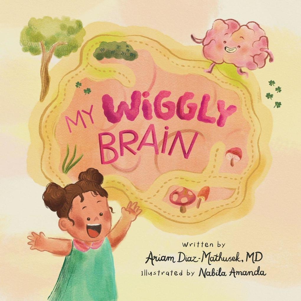 My Wiggly Brain