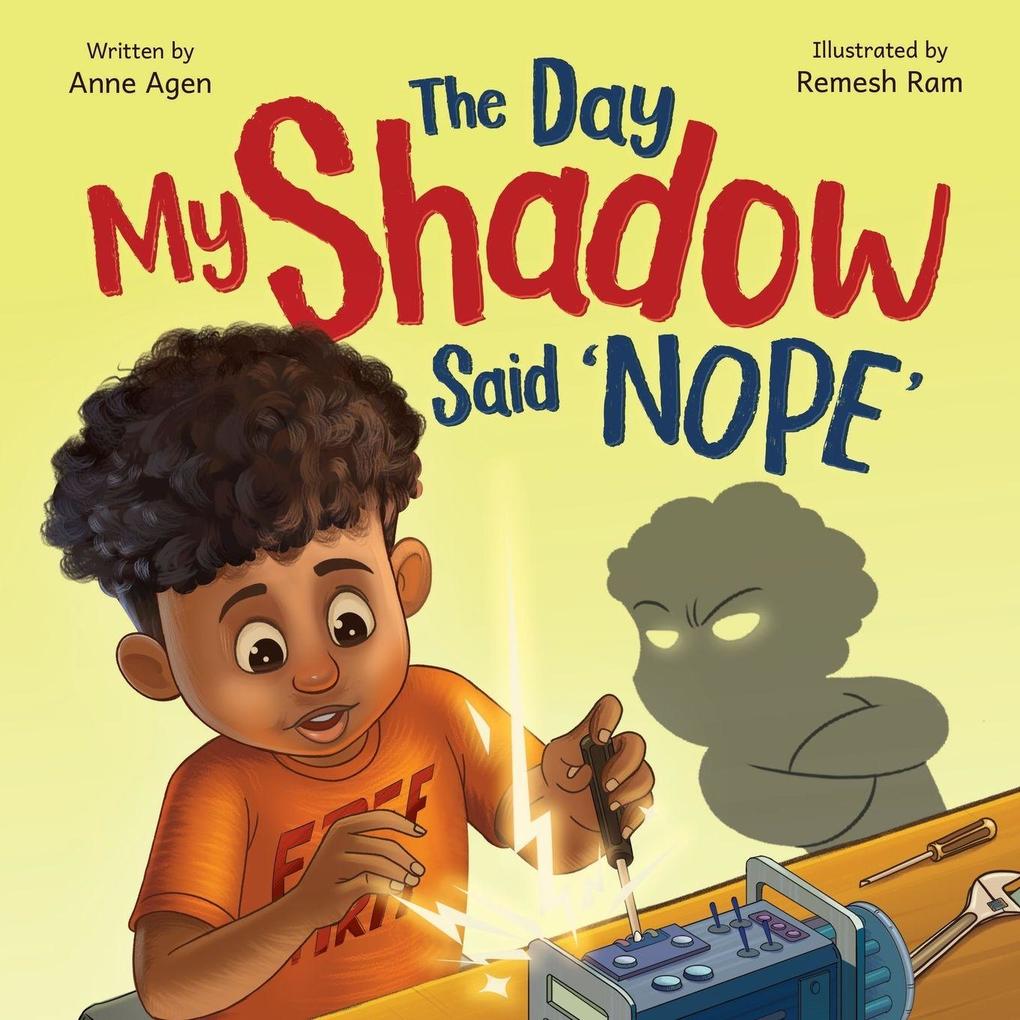 The Day My Shadow Said 'NOPE'
