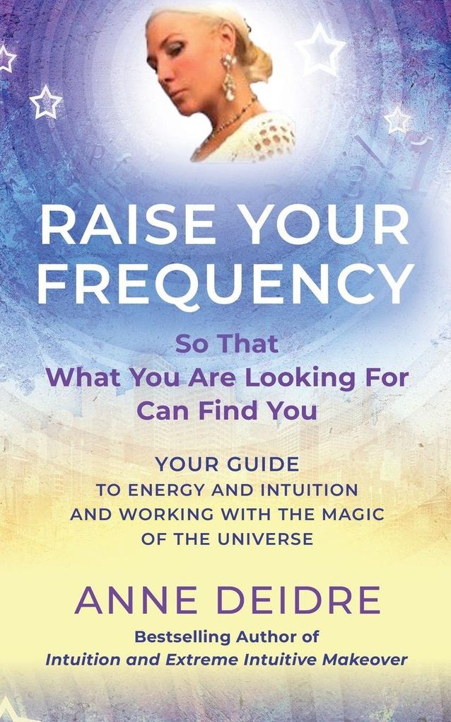 Raise Your Frequency