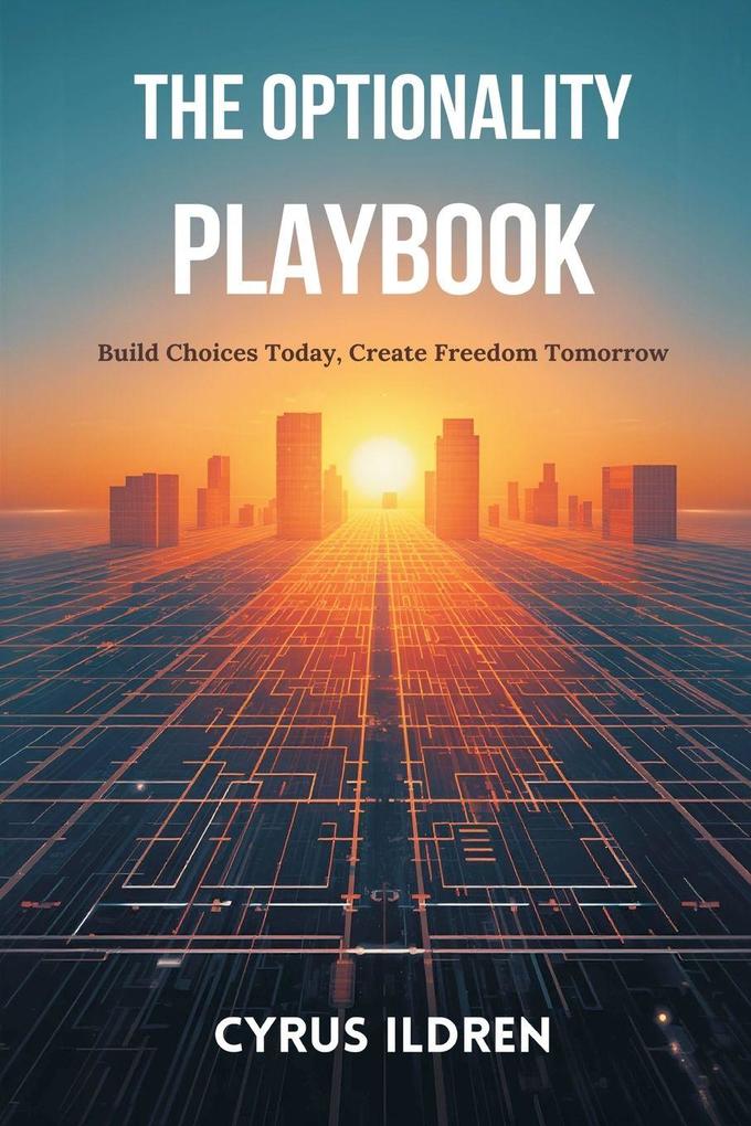 The Optionality Playbook