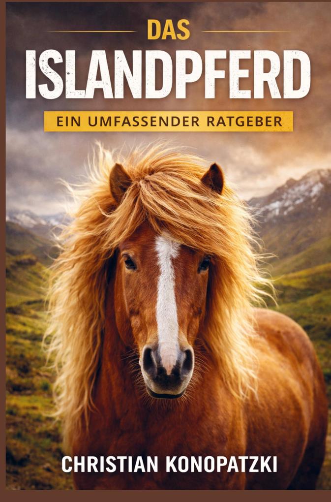 Islandpferd Ratgeber - Islandpferd Buch