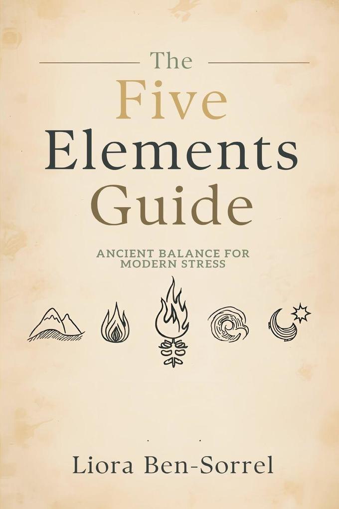 The Five Elements Guide