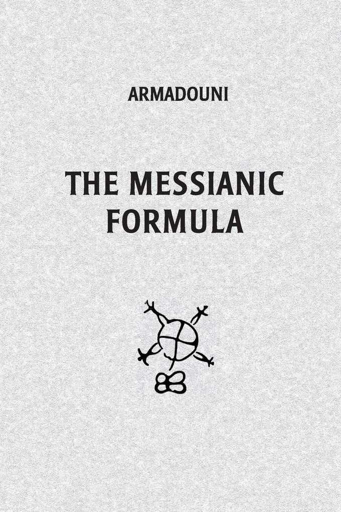 The Messianic Formula
