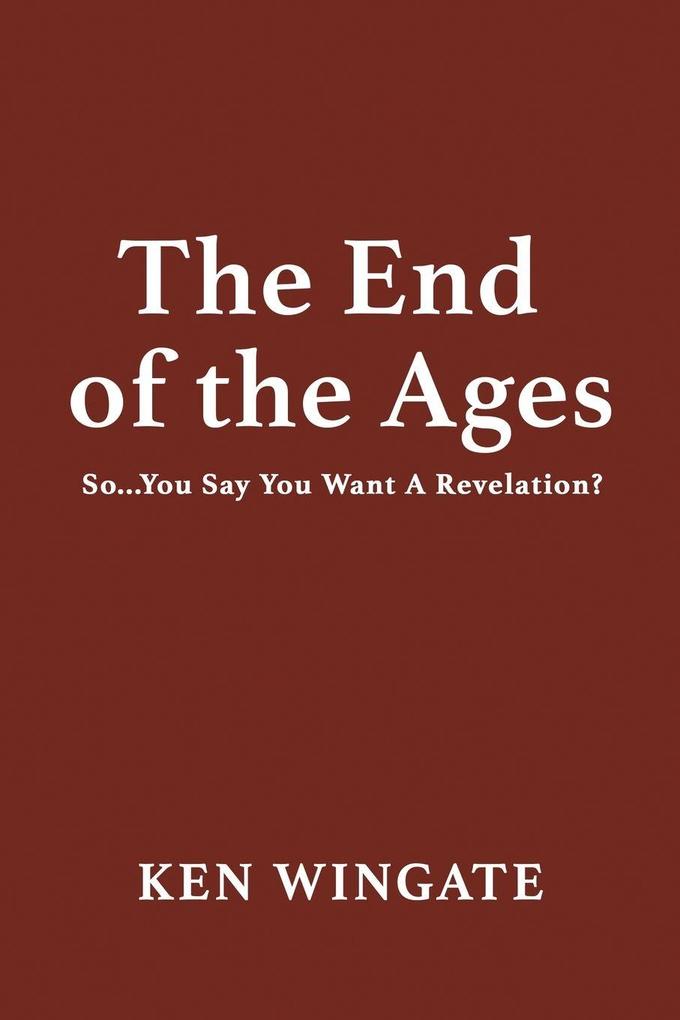 The End of the Ages