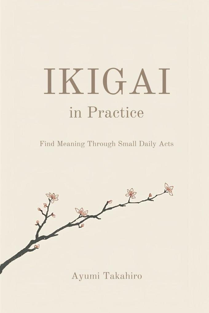 Ikigai in Practice