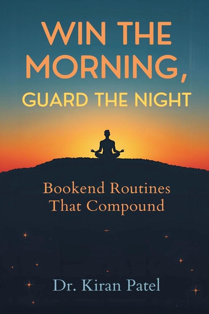 Win the Morning Guard the Night