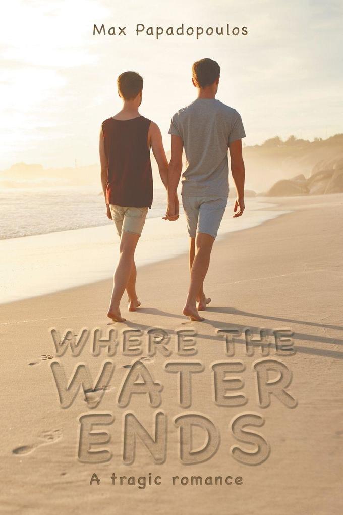 WHERE THE WATER ENDS