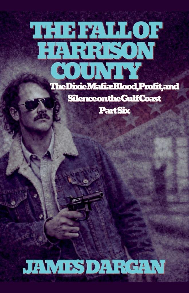 The Fall of Harrison County
