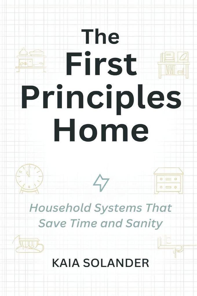 The First Principles Home