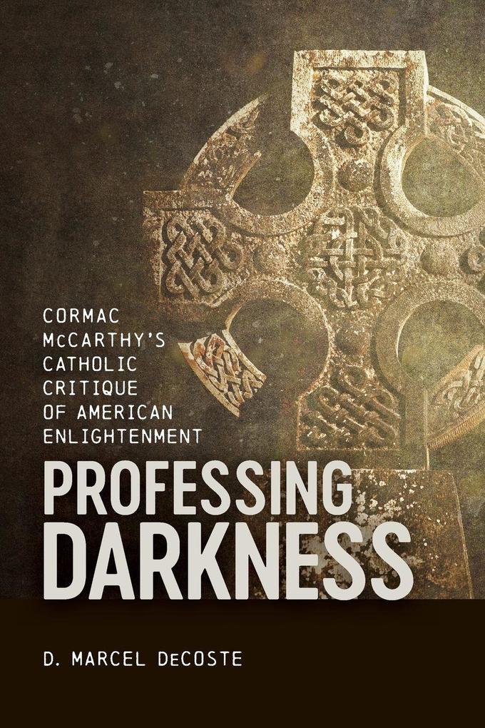 Professing Darkness