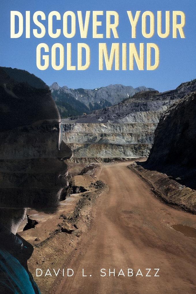 Discover Your Gold Mind
