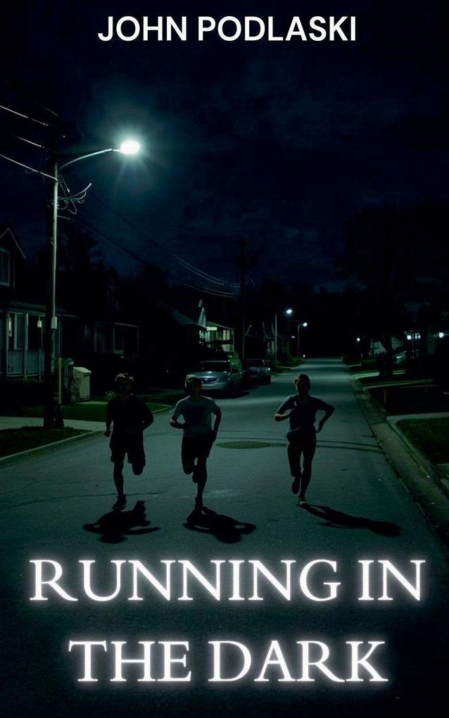 Running in the Dark