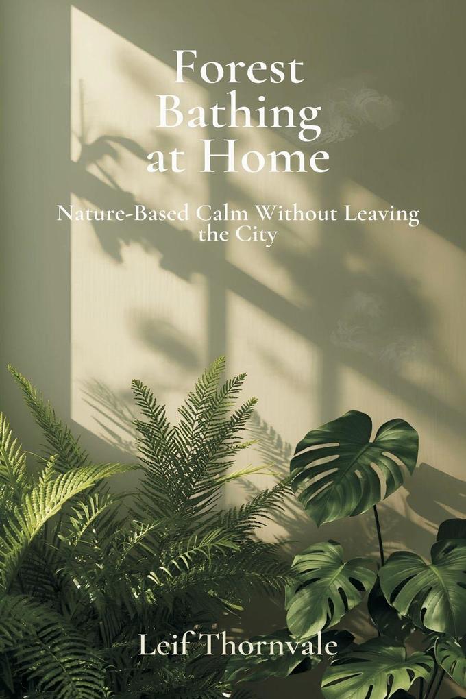 Forest Bathing at Home