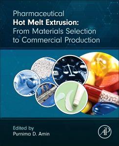 Pharmaceutical Hot Melt Extrusion