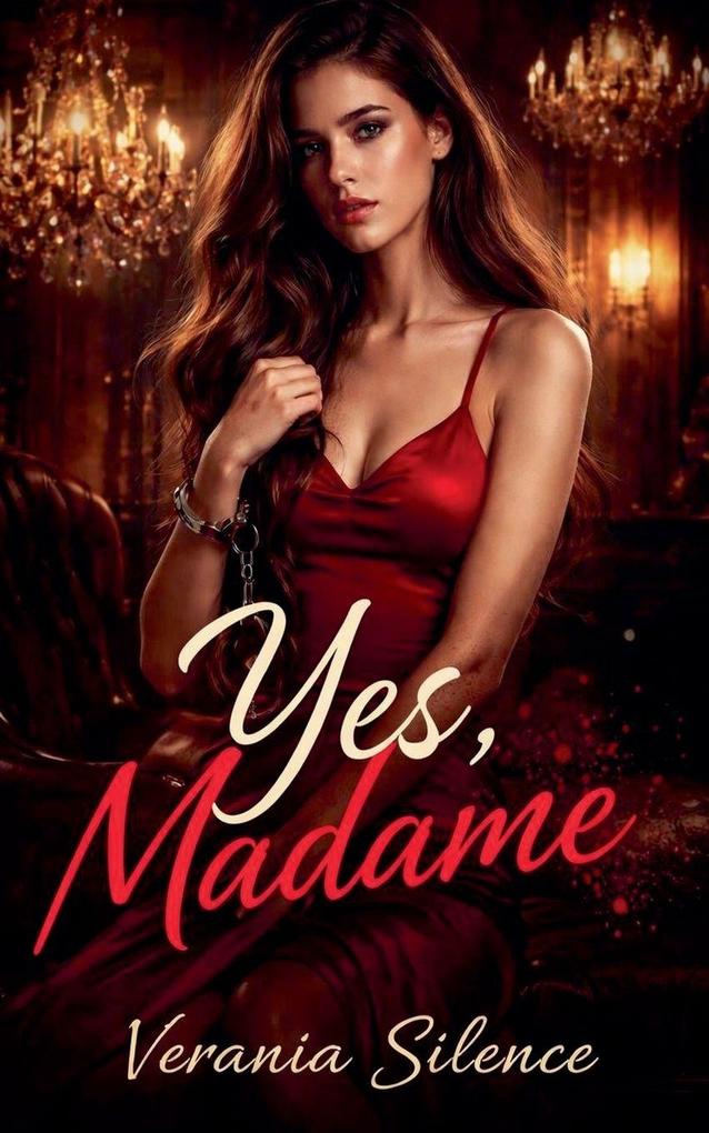 Yes Madame