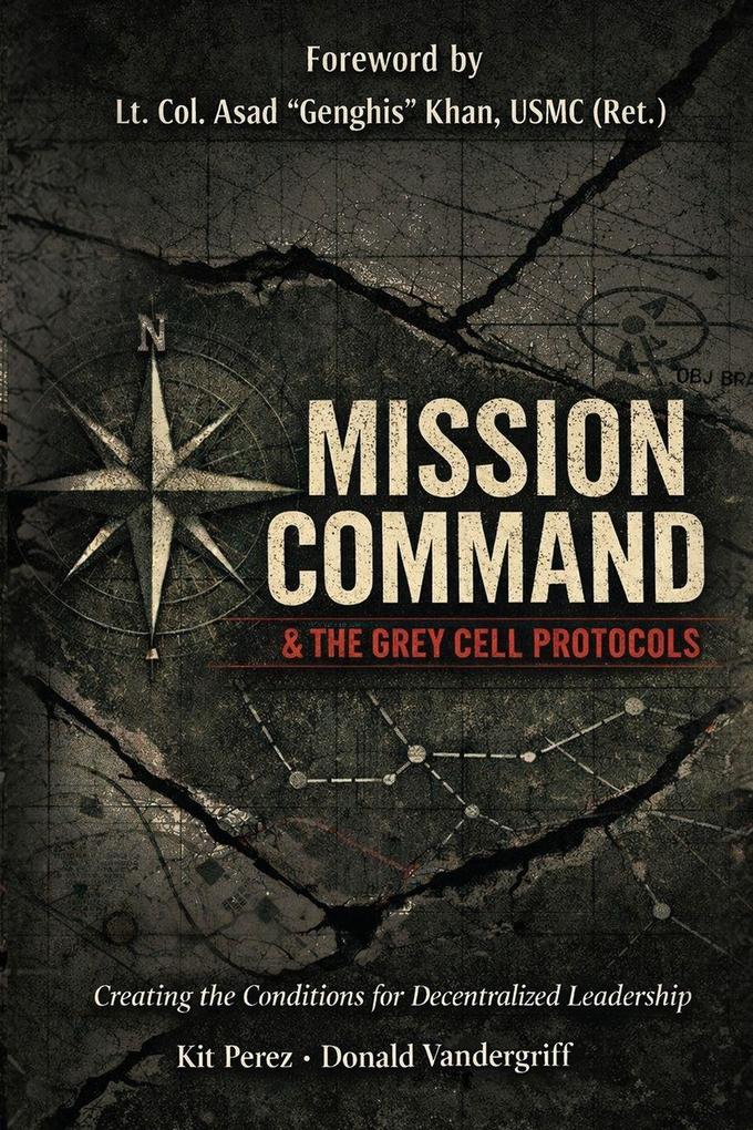 Mission Command and the Grey Cell Protocols