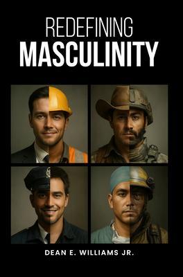 Redefining Masculinity