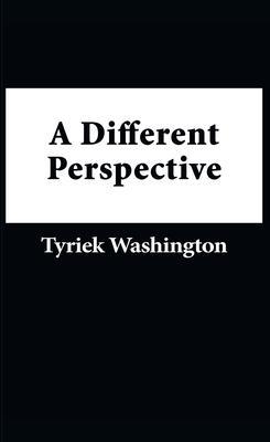A Different Perspective