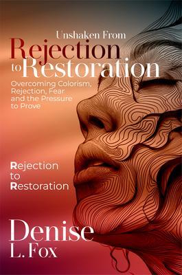 Rejection to Restoration