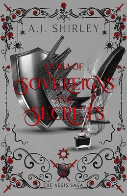 A Saga of Sovereigns and Secrets