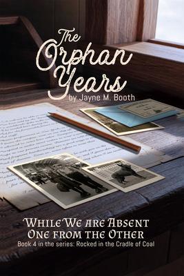 The Orphan Years