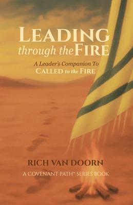 Leading through the Fire