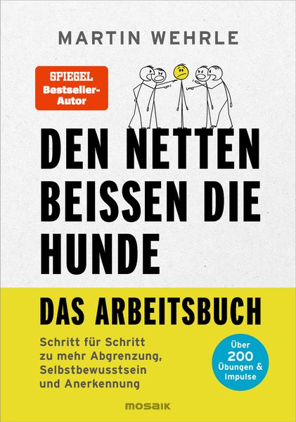 Den Netten beißen die Hunde - Das Arbeitsbuch