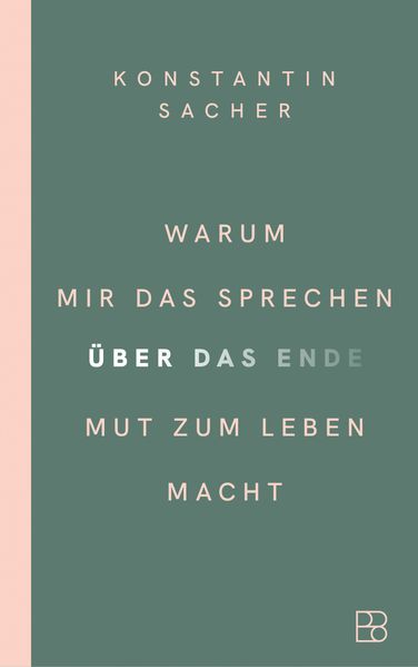 Warum mir das Sprechen über das Ende Mut zum Leben macht