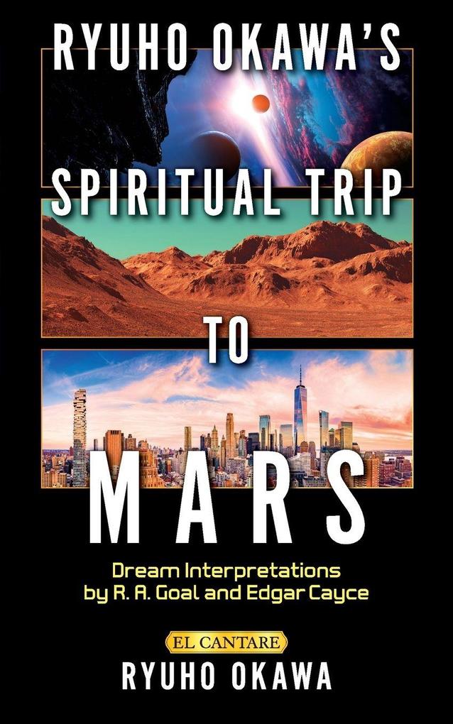 Ryuho Okawa's Spiritual Trip to Mars