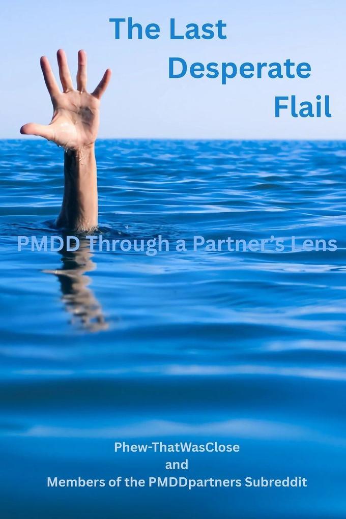 The Last Desperate Flail