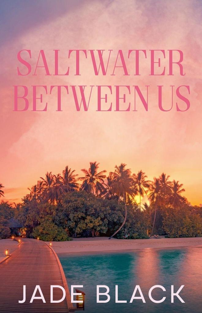 Saltwater Between Us