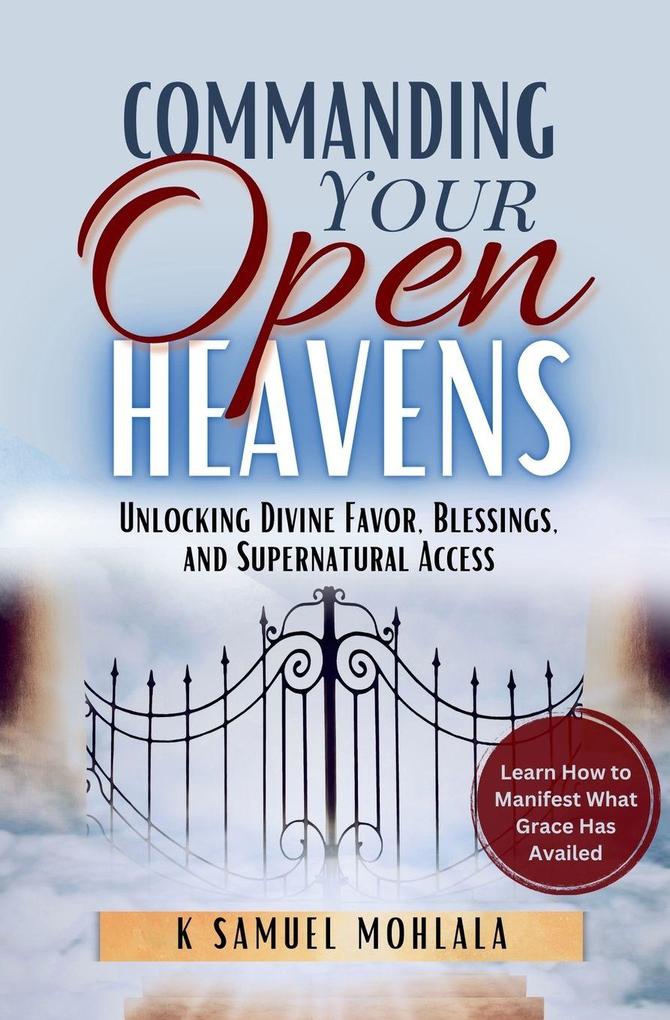 Commanding Your Open Heavens