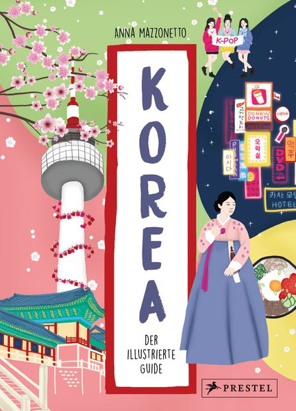 Korea. Der illustrierte Guide