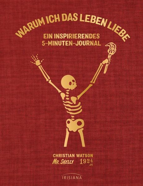 Warum ich das Leben liebe: Ein inspirierendes 5-Minuten-Journal